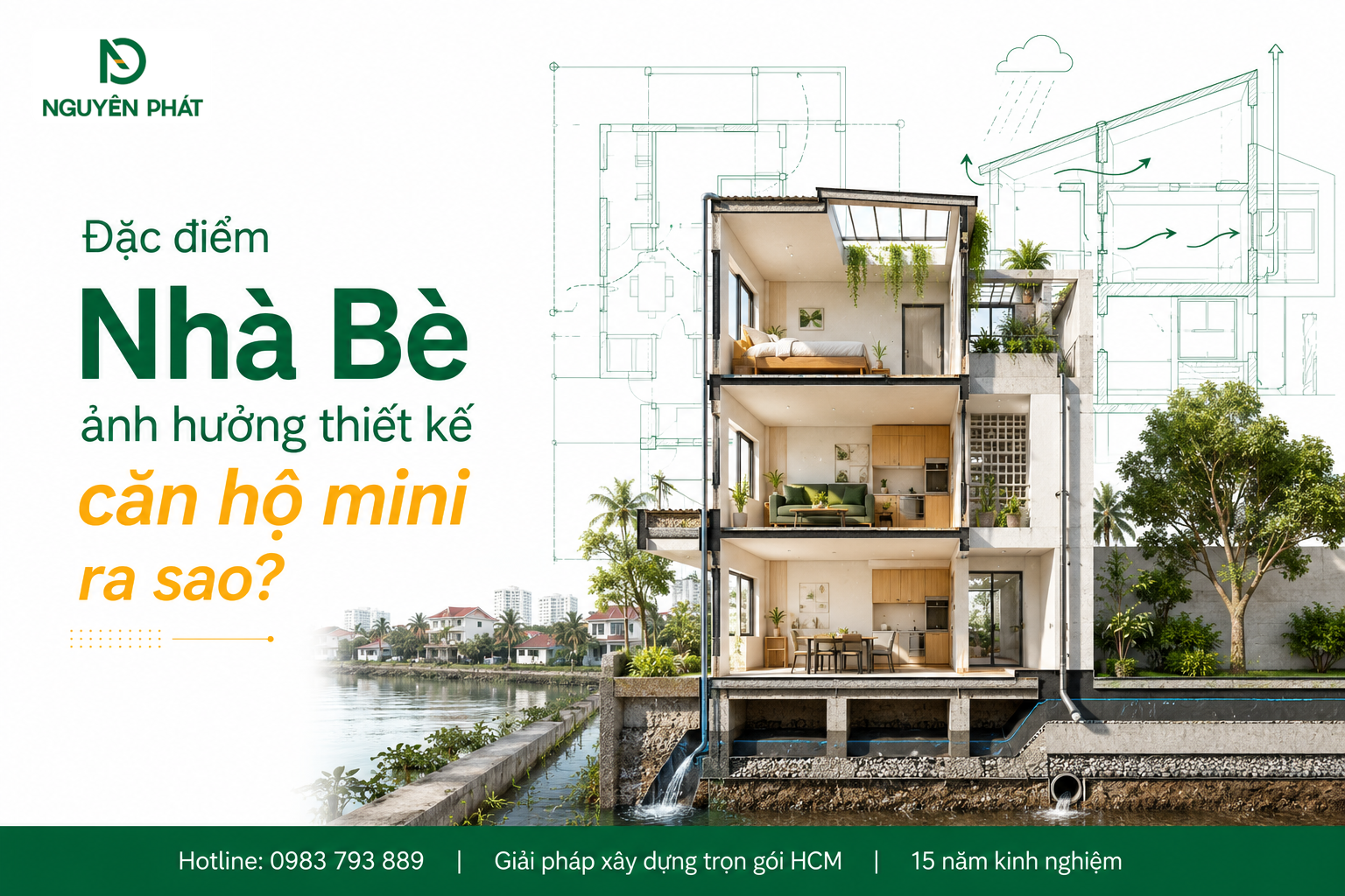 Đặc điểm Nhà Bè ảnh hưởng thiết kế căn hộ mini ra sao?